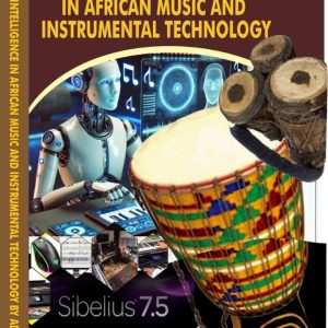 ARTIFICIAL INTELLIGENCE IN AFRICAN MUSIC AND INSTRUMENTAL TECHNOLOGY